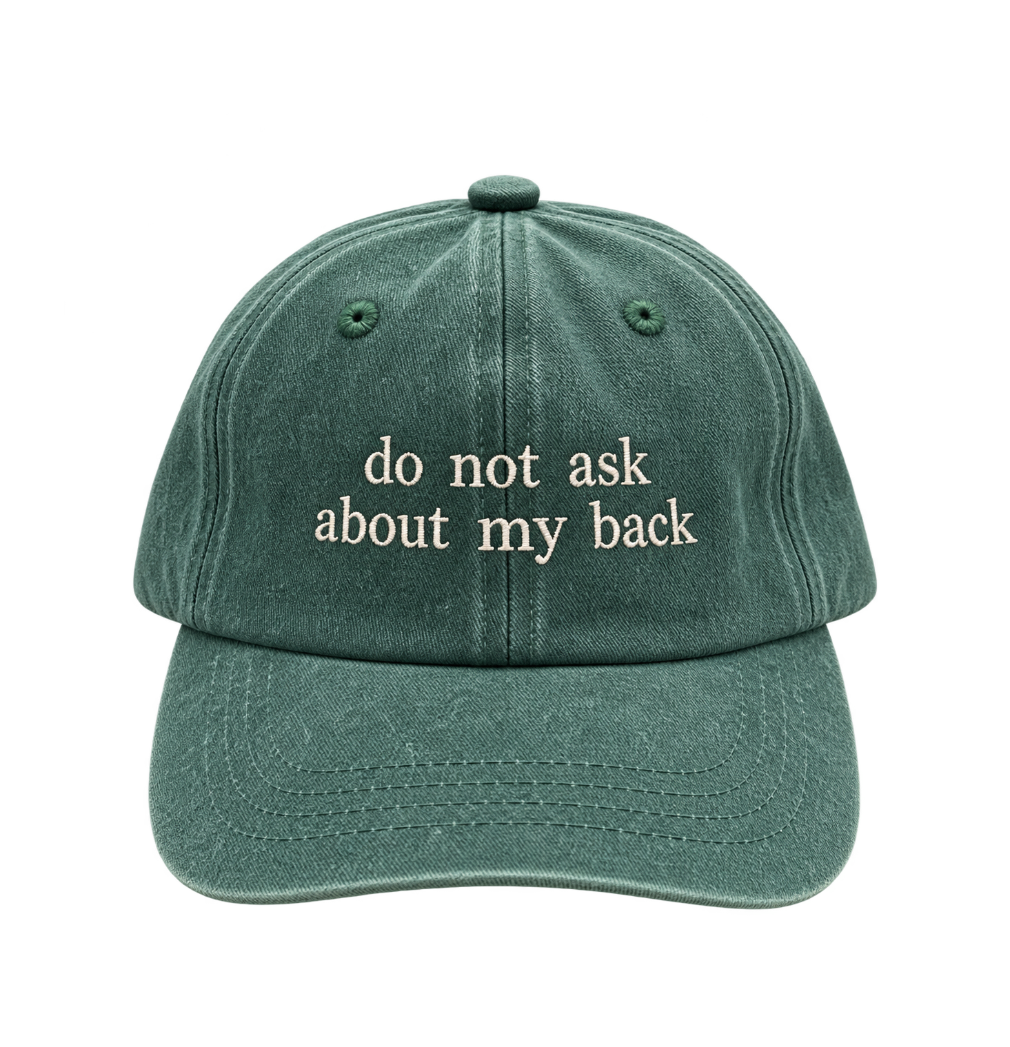 “Do Not Ask About My Back” cap